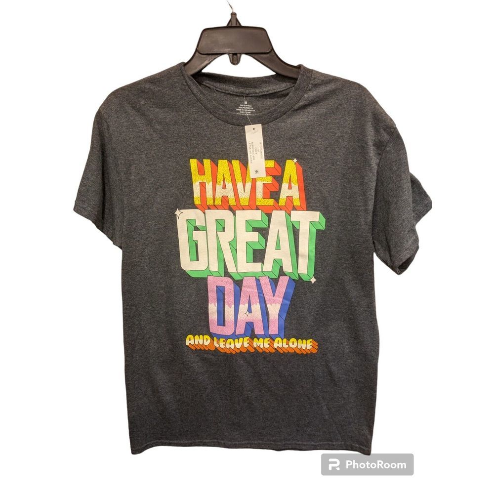 Men's Have A Great Day Size Medium  Graphic Tee‎  New With Tags